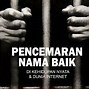 Pasal Tentang Pencemaran Nama Baik Dan Hukumannya